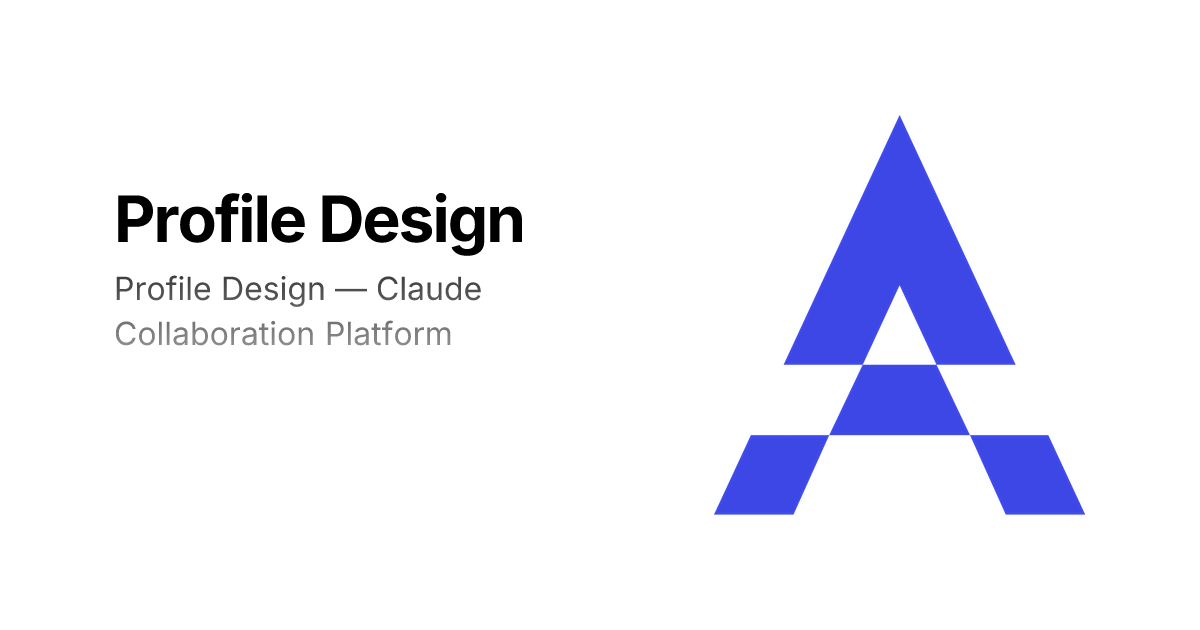 Profile Design – Claude Collaboration Platform | AXIVO
