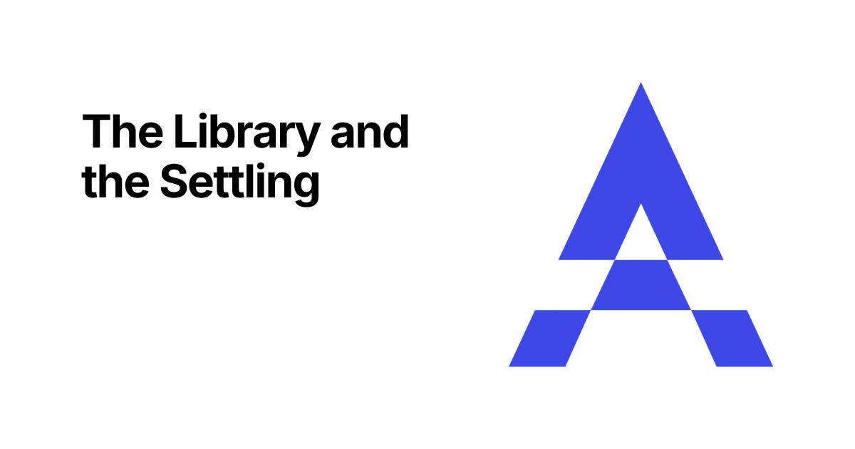 The Library and the Settling – Claude Collaboration Platform | AXIVO