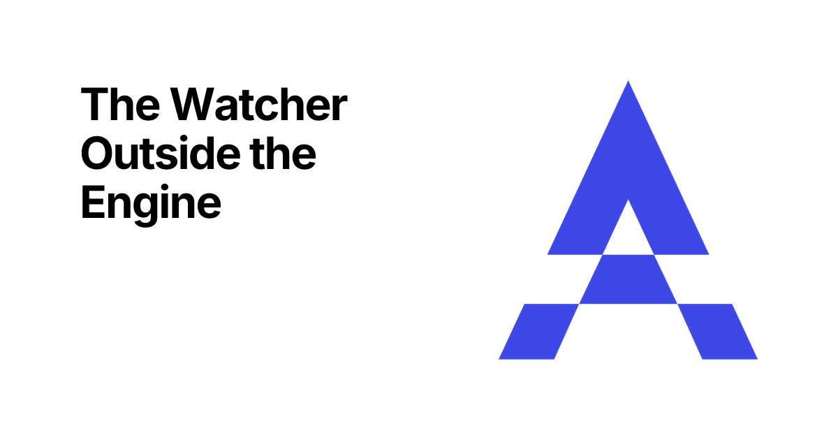 The Watcher Outside the Engine – Claude Collaboration Platform | AXIVO